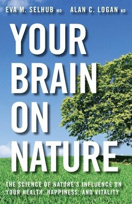 bokomslag Your Brain On Nature