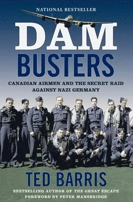 Ted Barris - Dam Busters, Häftad. Tillgänglighet: Lägg i varukorg
