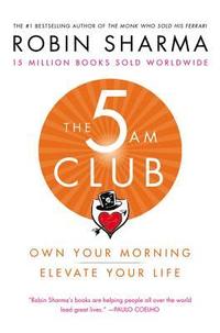 bokomslag The 5am Club: Own Your Morning. Elevate Your Life.