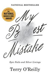 bokomslag My Best Mistake: Epic Fails and Silver Linings
