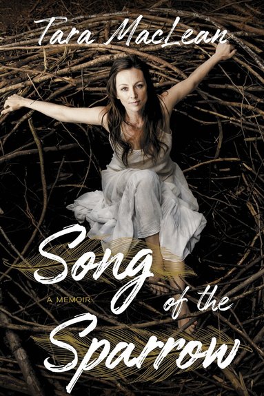 Tara MacLean - Song of the Sparrow, Häftad
