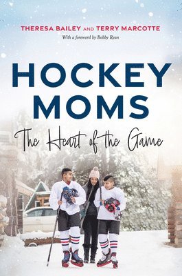 Hockey Moms: The Heart of the Game 1