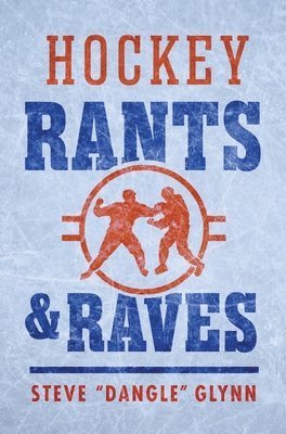 bokomslag Hockey Rants and Raves