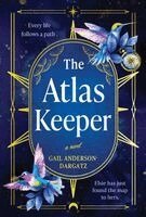 Gail Anderson-Dargatz - The Atlas Keeper, Häftad