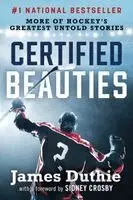 James Duthie - Certified Beauties: More of Hockey's Greatest Untold Stories, Häftad. Tillgänglighet: Lägg i varukorg
