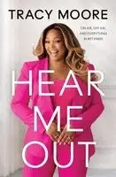 Tracy Moore - Hear Me Out: On Air, Off Air, and Everything in Between, Inbunden. Tillgänglighet: Kommande