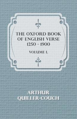 bokomslag The Oxford Book of English Verse 1250 - 1900 - Volume I