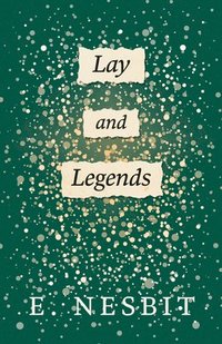 bokomslag Lays And Legends