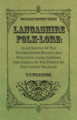 Lancashire Folk-Lore 1