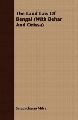 bokomslag The Land Law Of Bengal (With Behar And Orissa)