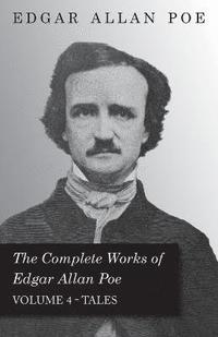 bokomslag Complete Works Of Edgar Allan Poe; Tales 4