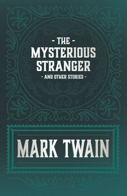 Mark Twain - Mysterious Stranger, Häftad