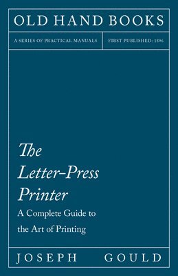 Joseph Gould - Letter-Press Printer, Häftad