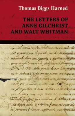 Letters Of Anne Gilchrist And Walt Whitman