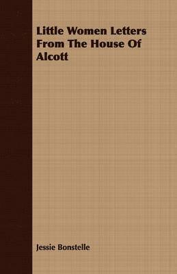 bokomslag Little Women Letters From The House Of Alcott