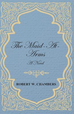 The Maid-At-Arms 1