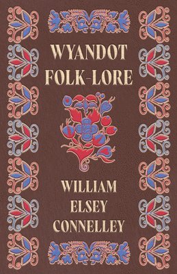 Wyandot Folk-Lore 1