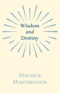 bokomslag Wisdom And Destiny