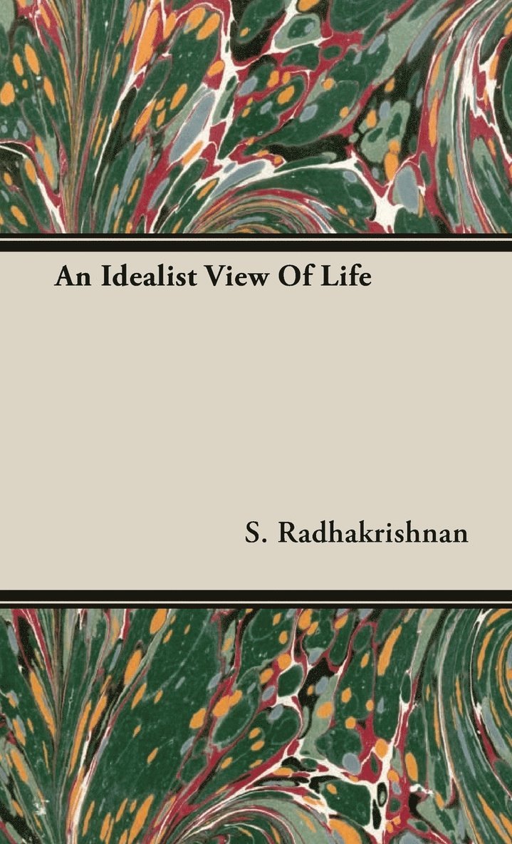 An Idealist View Of Life 1