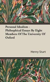 bokomslag Personal Idealism - Philsophical Essays By Eight Members Of The University Of Oxford