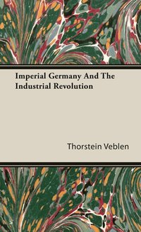 bokomslag Imperial Germany And The Industrial Revolution