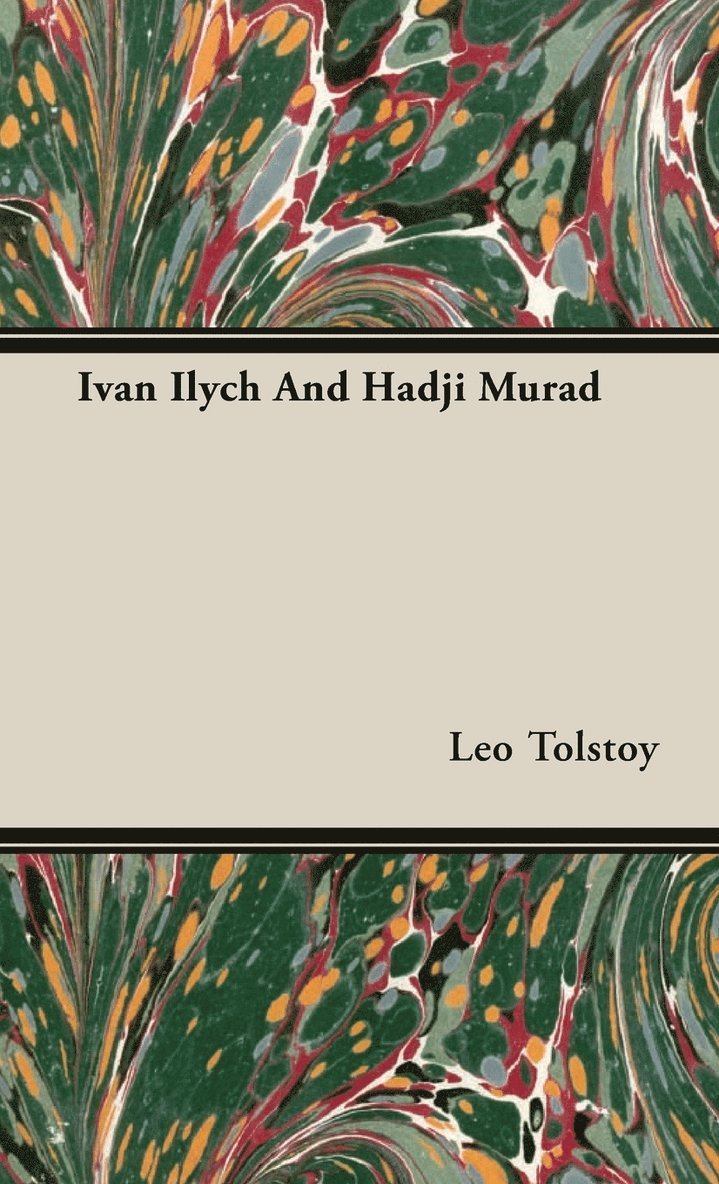 Ivan Ilych And Hadji Murad