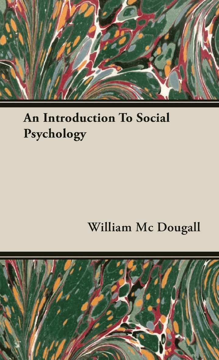 William Mc Dougall, William MC Dougall - Introduction To Social Psychology, Inbunden