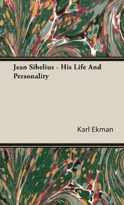 bokomslag Jean Sibelius - His Life And Personality