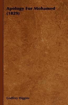 Godfrey Higgins - Apology For Mohamed (1829), Inbunden
