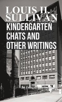 bokomslag Kindergarten Chats And Other Writings