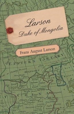 Larson - Duke Of Mongolia 1