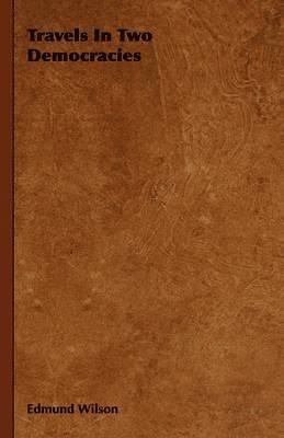 Travels In Two Democracies