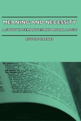 Meaning And Necessity - A Study In Semantics And Modal Logic 1