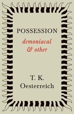 Possession - Demoniacal And Other