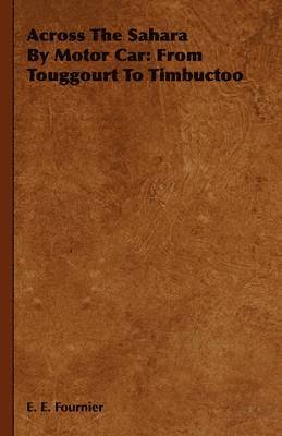 Across The Sahara By Motor Car