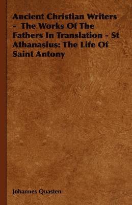 bokomslag Ancient Christian Writers - The Works Of The Fathers In Translation - St Athanasius