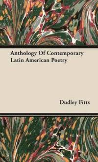 bokomslag Anthology Of Contemporary Latin American Poetry