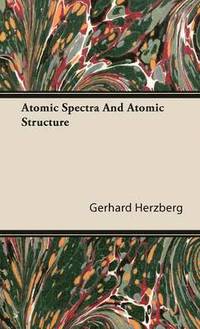 bokomslag Atomic Spectra And Atomic Structure