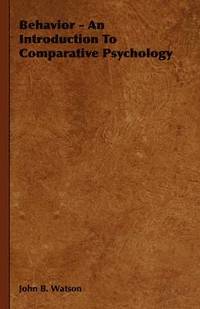 bokomslag Behavior - An Introduction To Comparative Psychology