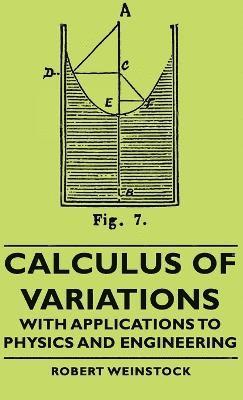 Calculus Of Variations - With Applications To Physics And Engineering 1