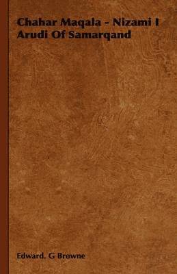 Chahar Maqala - Nizami I Arudi Of Samarqand