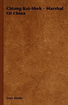 Chiang Kai-Shek - Marshal Of China