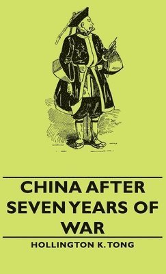 bokomslag China After Seven Years Of War