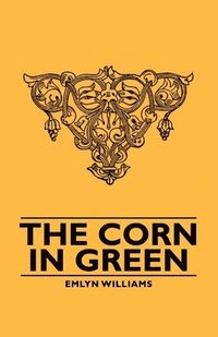 bokomslag The Corn In Green