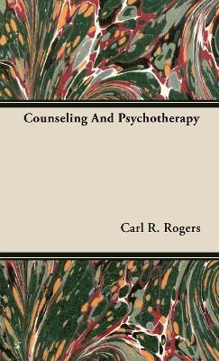 bokomslag Counseling And Psychotherapy