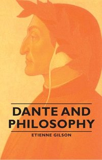bokomslag Dante And Phlosophy