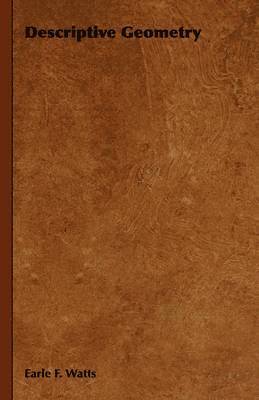 Earle F. Watts - Descriptive Geometry, Inbunden