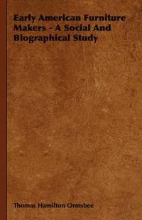 bokomslag Early American Furniture Makers - A Social And Biographical Study