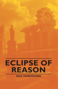 bokomslag Eclipse Of Reason