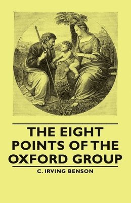 bokomslag The Eight Points Of The Oxford Group